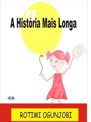cover image of A História Mais Longa